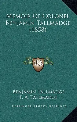 Memoriile colonelului Benjamin Tallmadge (1858) - Memoir Of Colonel Benjamin Tallmadge (1858)