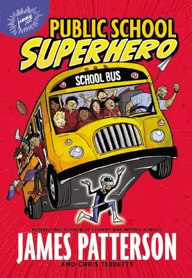 Super eroul școlii publice - Public School Superhero