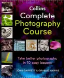 Cursul complet de fotografie Collins - Collins Complete Photography Course