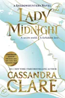 Lady Midnight - Noua ediție uimitoare a bestsellerului internațional - Lady Midnight - The stunning new edition of the international bestseller