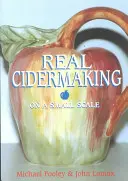 Fabricarea de cidru adevărat la scară mică - Real Cider Making on a Small Scale