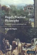 Filosofia practică a lui Hegel - Hegel's Practical Philosophy