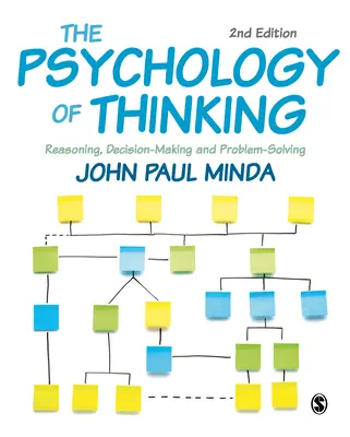 Psihologia gândirii: Raționamentul, luarea deciziilor și rezolvarea problemelor - The Psychology of Thinking: Reasoning, Decision-Making and Problem-Solving