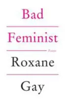 Feministă rea - Bad Feminist