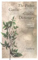 Dicționarul de buzunar gaelică-engleză-engleză-gaelică - The Pocket Gaelic-English English-Gaelic Dictionary