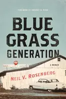 Generația Bluegrass: A Memoir - Bluegrass Generation: A Memoir