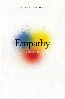 Empatia: O istorie - Empathy: A History