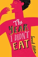 Anul în care nu am mâncat: The Year I Didn't Eat - Year I Didn't Eat