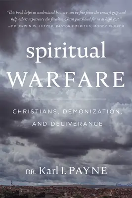 Războiul spiritual: Creștini, demonizare și eliberare - Spiritual Warfare: Christians, Demonization and Deliverance