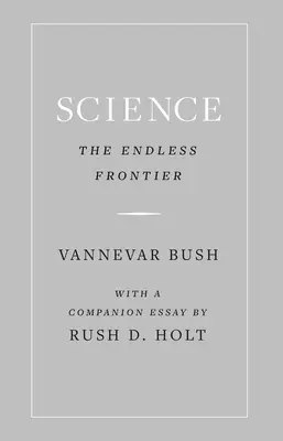 Știința, frontiera nesfârșită - Science, the Endless Frontier