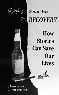 Writing Your Way to Recovery: Cum poveștile ne pot salva viețile - Writing Your Way to Recovery: How Stories Can Save Our Lives