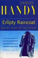 Haina de ploaie goală - Înțelegerea viitorului - Empty Raincoat - Making Sense of the Future