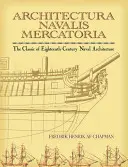 Architectura Navalis Mercatoria: Clasicul arhitecturii navale din secolul al XVIII-lea - Architectura Navalis Mercatoria: The Classic of Eighteenth-Century Naval Architecture