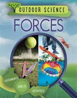 Știință în aer liber: Forțe - Outdoor Science: Forces