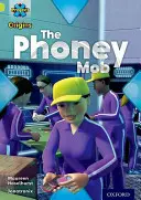 Proiectul X Origins: Lime Book Band, Oxford Level 11: Masks and Disguises: The Phoney Mob - Project X Origins: Lime Book Band, Oxford Level 11: Masks and Disguises: The Phoney Mob