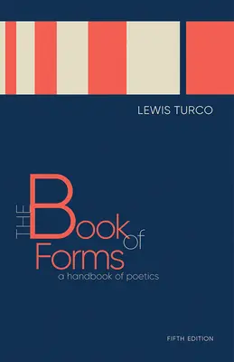 The Book of Forms: A Handbook of Poetics, ediția a cincea - The Book of Forms: A Handbook of Poetics, Fifth Edition