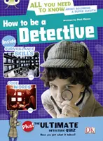 Bug Club NF Roșu (KS2) A/5C Cum să fii detectiv - Bug Club NF Red (KS2) A/5C How to be a Detective
