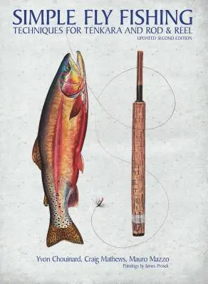 Simple Fly Fishing (Ediția a doua revizuită) - Simple Fly Fishing (Revised Second Edition)