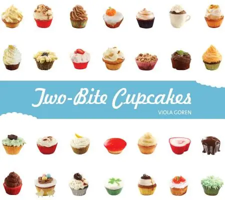 Cupcakes cu două mușcături - Two-Bite Cupcakes