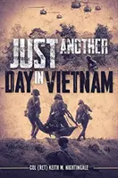 Doar o altă zi în Vietnam - Just Another Day in Vietnam