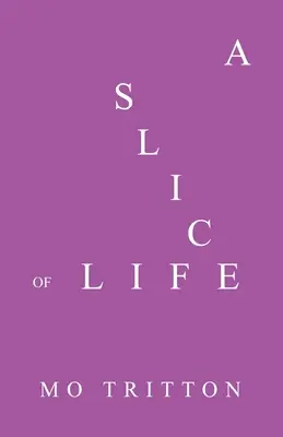 O felie de viață - A Slice of Life