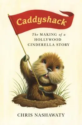 Caddyshack: Crearea unei povești a Cenușăresei la Hollywood - Caddyshack: The Making of a Hollywood Cinderella Story