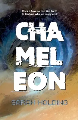 Cameleon: Trebuie să coste Pământul ca să aflăm cine suntem cu adevărat? - Chameleon: Does it have to cost the Earth to find out who we really are?
