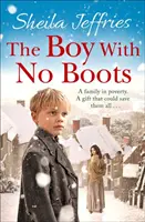 Băiatul fără cizme - Cartea 1 din trilogia Băiatul fără cizme - Boy With No Boots - Book 1 in The Boy With No Boots trilogy