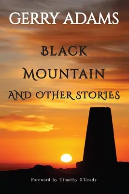 Muntele negru: Și alte povestiri - Black Mountain: And Other Stories