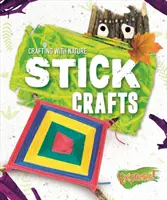 Meșteșuguri cu bețe - Stick Crafts