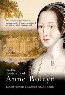 Pe urmele Annei Boleyn - In the Footsteps of Anne Boleyn