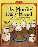 Pâinea zilnică a călugărilor - The Monks Daily Bread