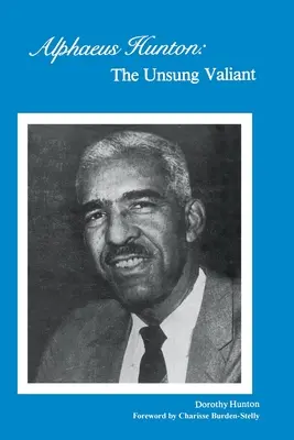 Alpaeus Hunton: viteazul necunoscut - Alpaeus Hunton: the unsung valiant
