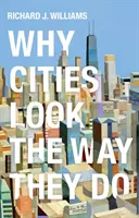 De ce arată orașele așa cum arată - Why Cities Look the Way They Do