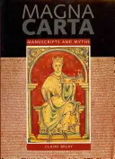 Magna Carta - Manuscrise și mituri - Magna Carta - Manuscripts and Myths