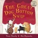 Marele schimb de funduri de câine - The Great Dog Bottom Swap