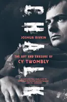 Creta: Arta și ștergerea lui Cy Twombly - Chalk: The Art and Erasure of Cy Twombly