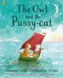 Bufnița și pisicuța (Owl and the Pussy-cat) - Owl and the Pussy-cat