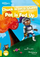 Chuck este în căutare și Pat este sătulă - Chuck Is On A Quest And Pat Is Fed Up