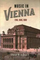 Muzica în Viena: 1700, 1800, 1900 - Music in Vienna: 1700, 1800, 1900