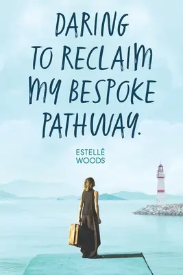 Îndrăzneala de a-mi revendica calea bespoke. - Daring to reclaim my bespoke pathway.