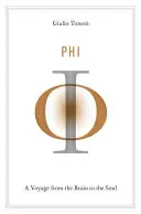 Phi: O călătorie de la creier la suflet - Phi: A Voyage from the Brain to the Soul