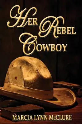 Cowboy-ul ei rebel - Her Rebel Cowboy