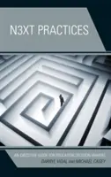 Next Practices: Un ghid executiv pentru factorii de decizie din domeniul educației - Next Practices: An Executive Guide for Education Decision Makers