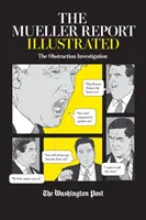 Raportul Mueller ilustrat: Ancheta privind obstrucționarea - The Mueller Report Illustrated: The Obstruction Investigation