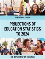 Proiecții ale statisticilor din domeniul educației până în 2024 - Projections of Education Statistics to 2024