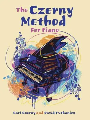 Metoda Czerny pentru pian: Cu Mp3-uri descărcabile - The Czerny Method for Piano: With Downloadable Mp3s