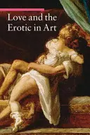 Dragostea și erotismul în artă - Love and the Erotic in Art