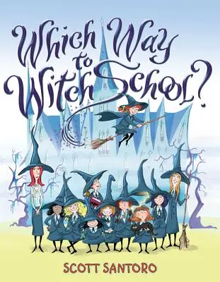 Care este drumul spre școala de vrăjitoare? - Which Way to Witch School?