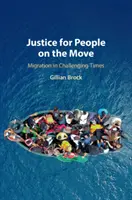 Justiție pentru oamenii în mișcare: migrația în vremuri dificile - Justice for People on the Move: Migration in Challenging Times